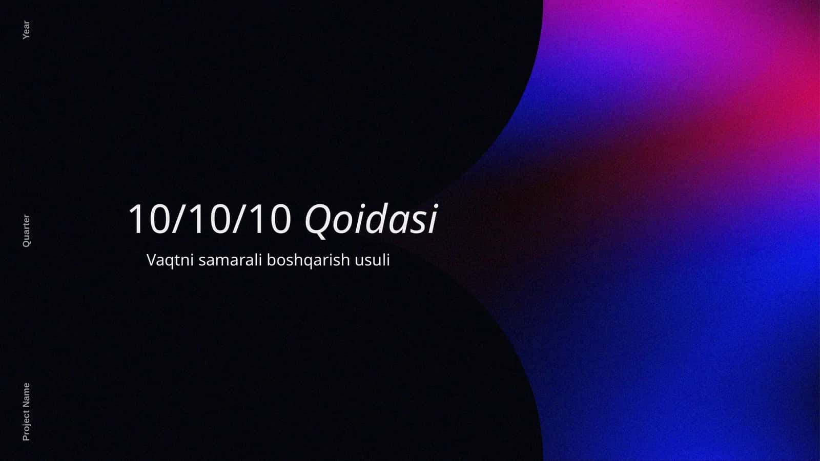 101010 Qoidasi Vaqtni samarali boshqarish usuli 1