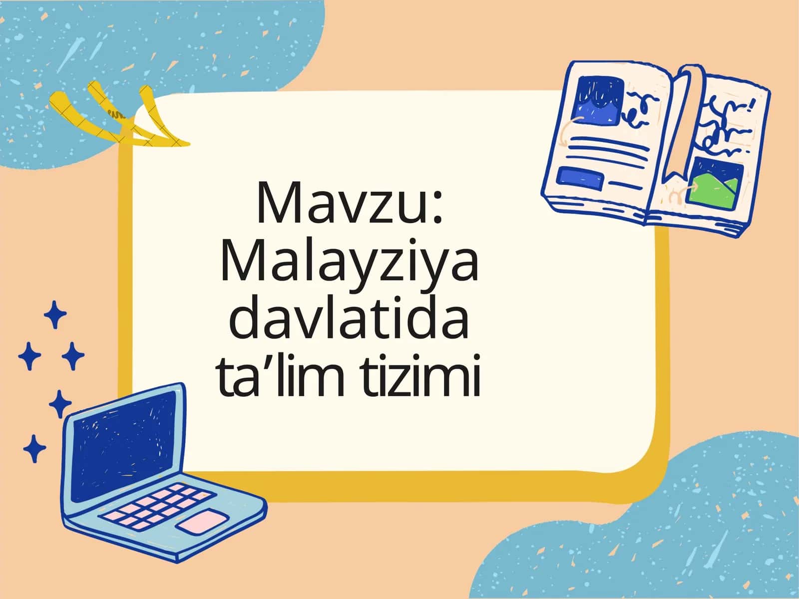 Malayziya davlatida ta’lim tizimi 1