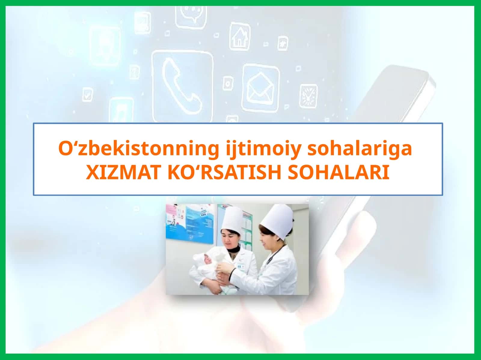 Oʻzbekistonning ijtimoiy sohalariga XIZMAT KO‘RSATISH SOHALARI 1