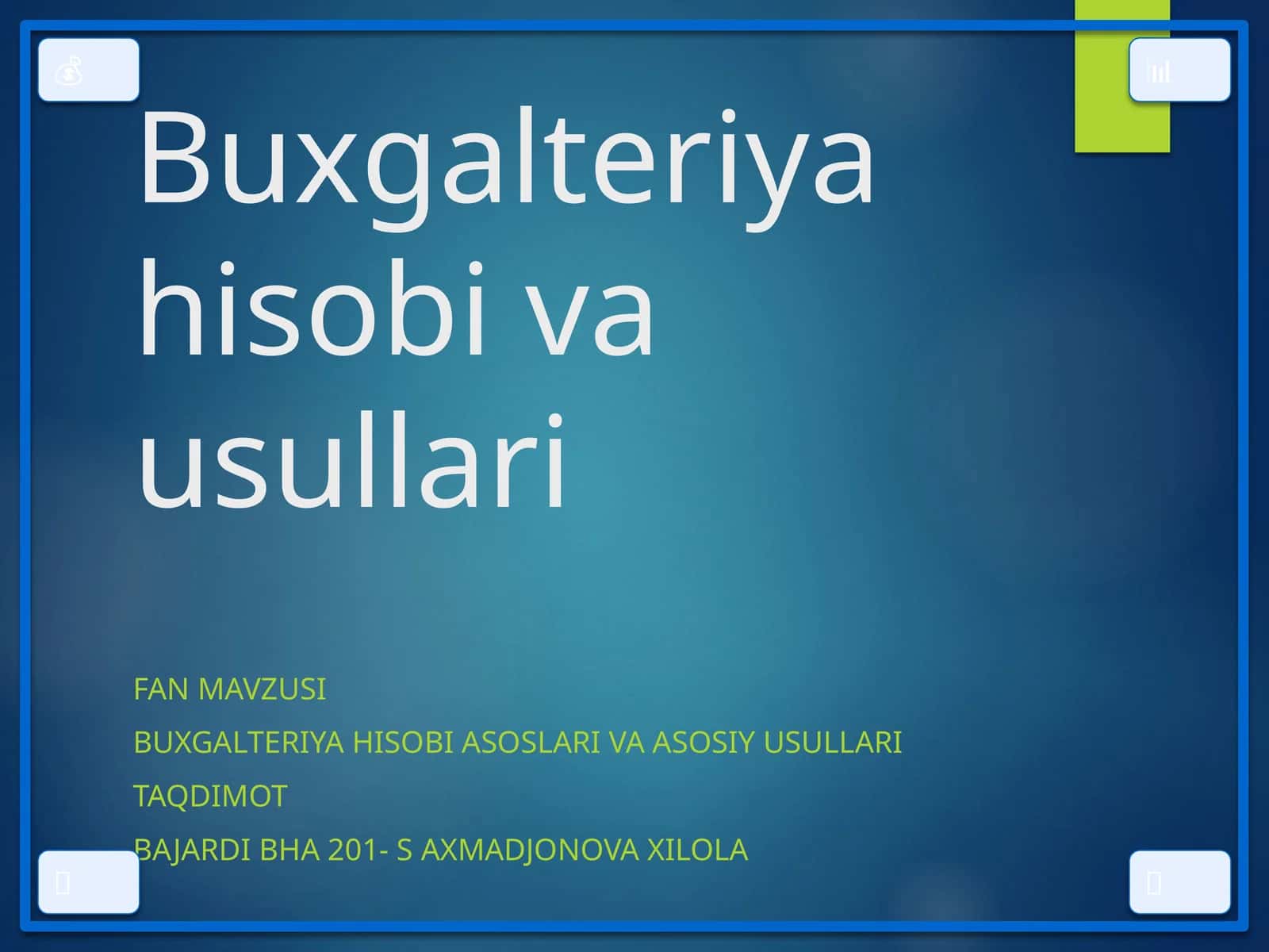 Buxgalteriyahisobiasoslarivaasosiyusullari 1