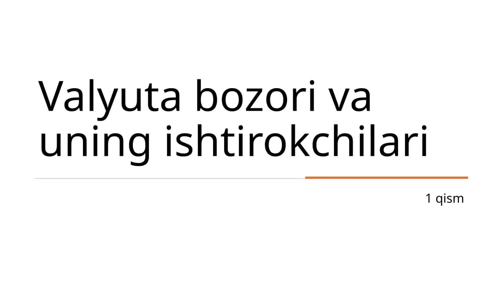 Valyuta bozori va uning ishtirokchilari 1