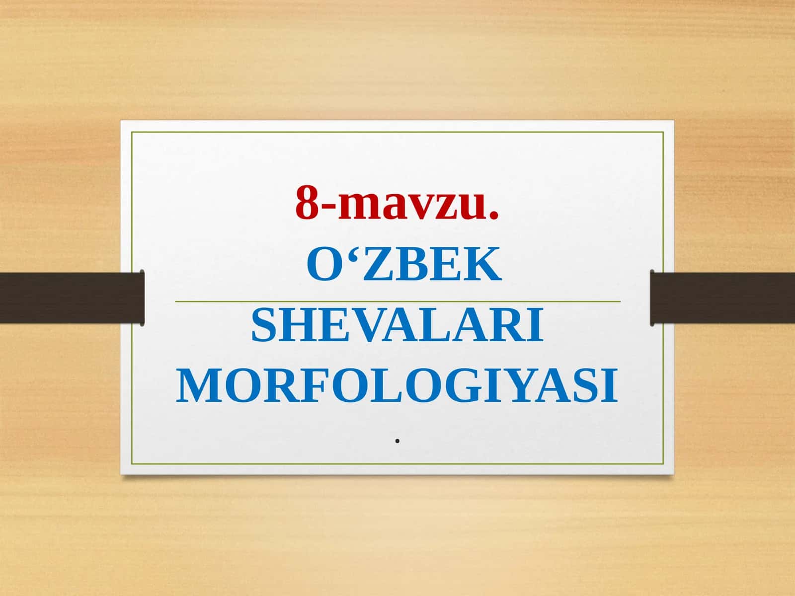 O‘ZBEK SHEVALARI MORFOLOGIYASI 1