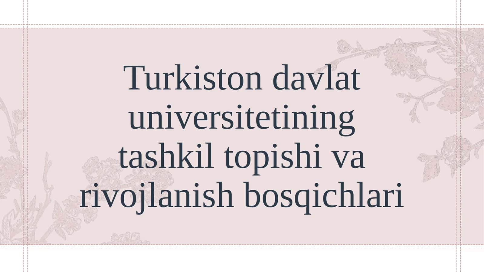 Turkiston davlat universitetining tashkil topishi va rivojlanish bosqichlari 1