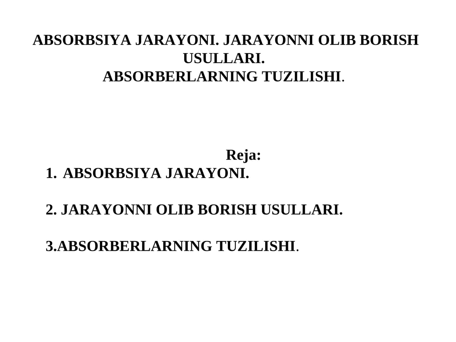 ABSORBSIYA JARAYONI. JARAYONNI OLIB BORISH USULLARI 1