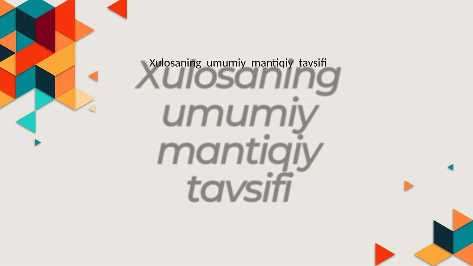 Xulosaning umumiy mantiqiy tavsifi 1