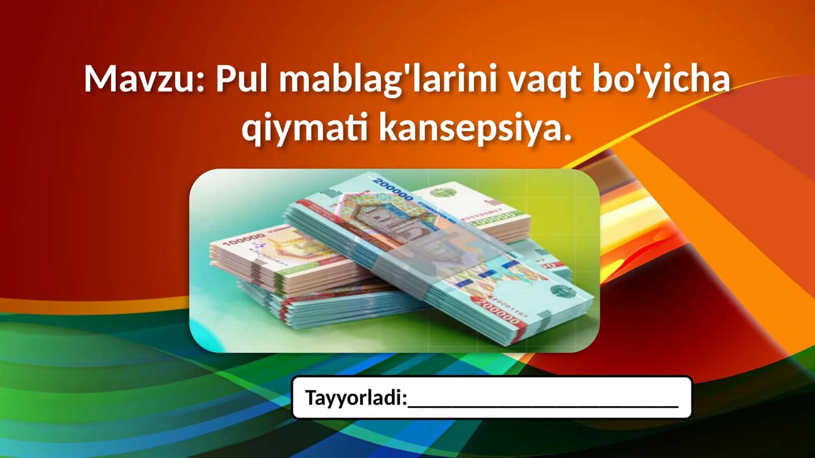 Pul mablag'larini vaqt bo'yicha qiymati kansepsiya. 1