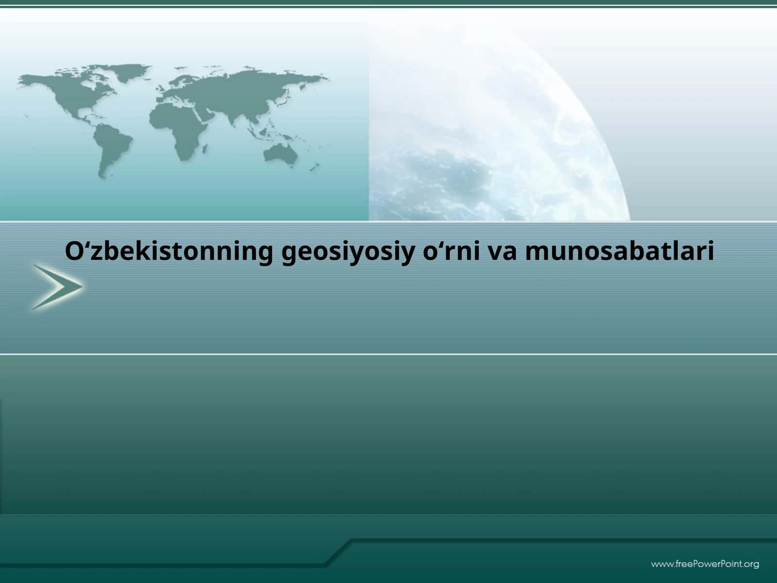 O‘zbekistonning geosiyosiy o‘rni va munosabatlari 1
