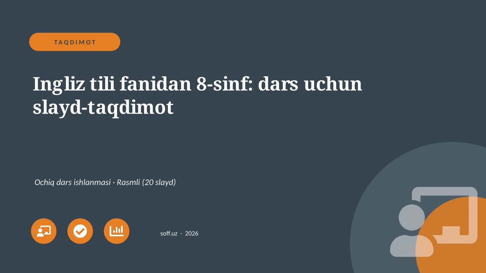 Ingliz tili fanidan 8-sinf: dars uchun slayd-taqdimot 1