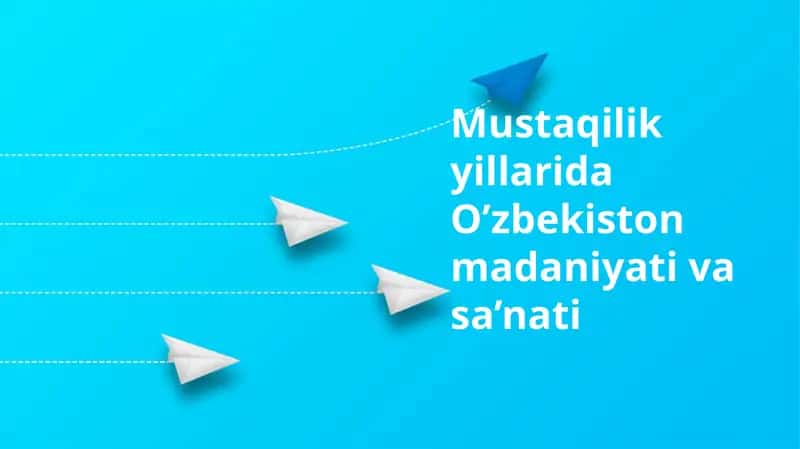 O’zbekiston madaniyati va sa’nati 1