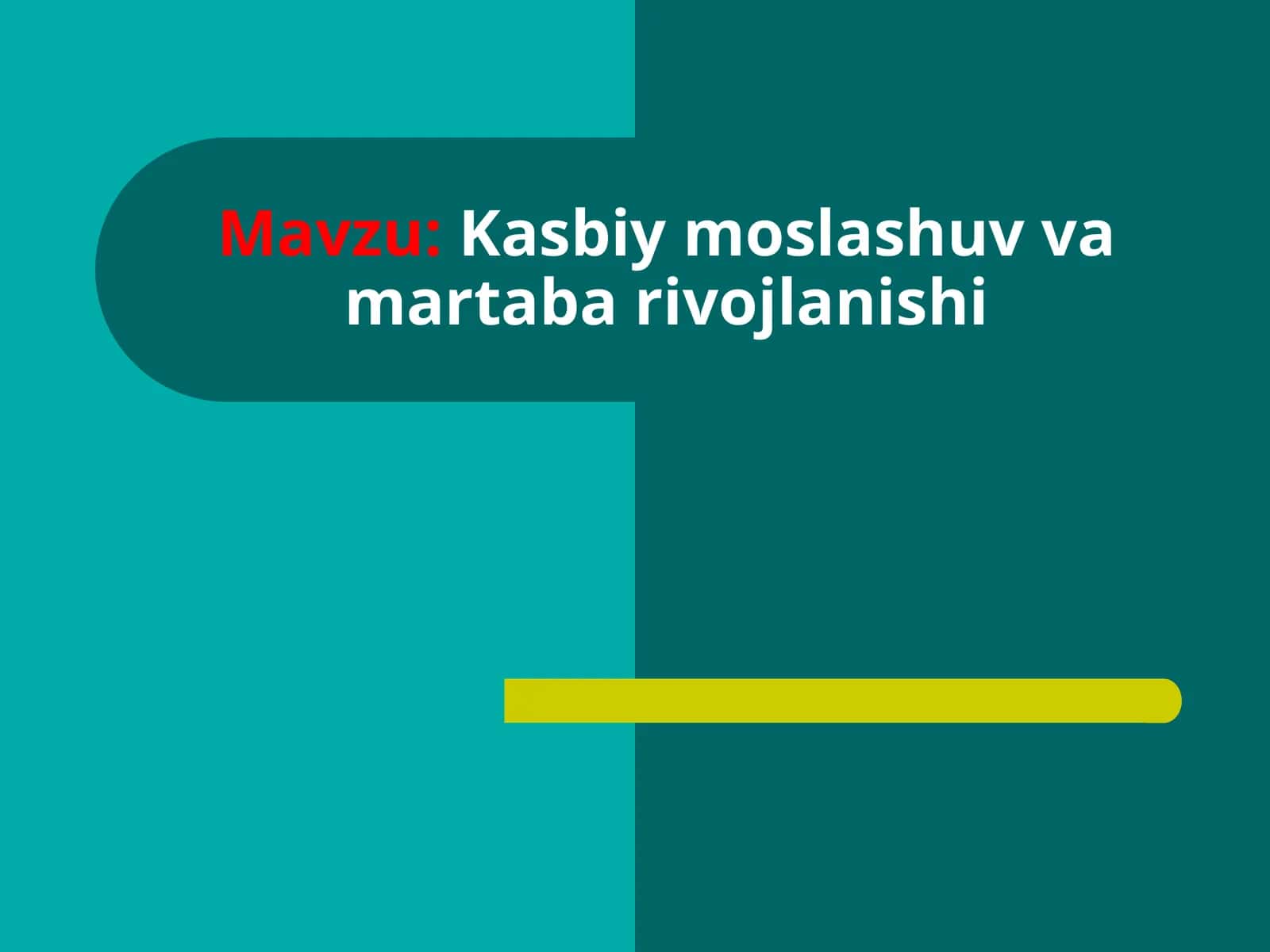 Kasbiymoslashuv va martaba rivojlanishi 1