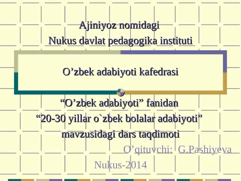 20-30 yillar o`zbek bolalar adabiyoti 1