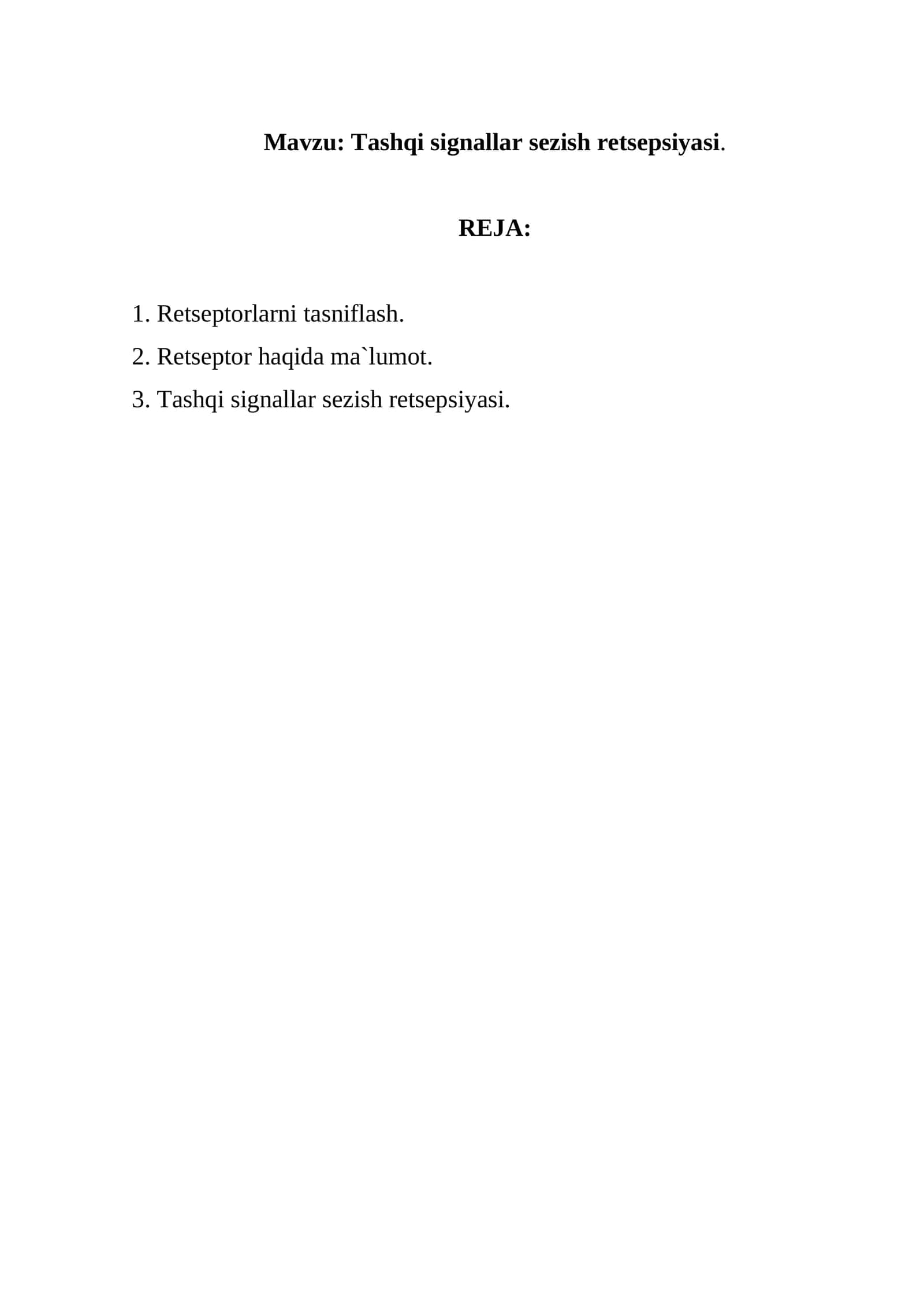 Tashqi signallar sezish retsepsiyasi 1