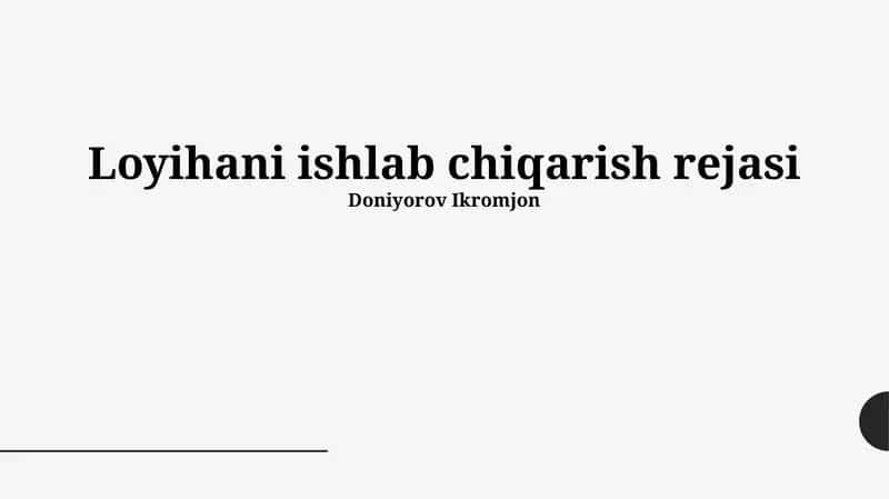 Loyihani ishlab chiqarish rejasi 1