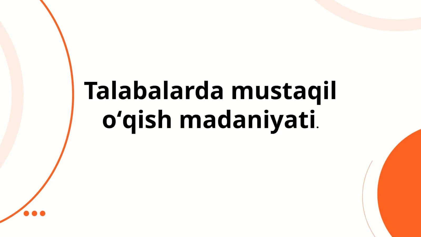 Talabalarda Mustaqil Oʻqish Madaniyati 1