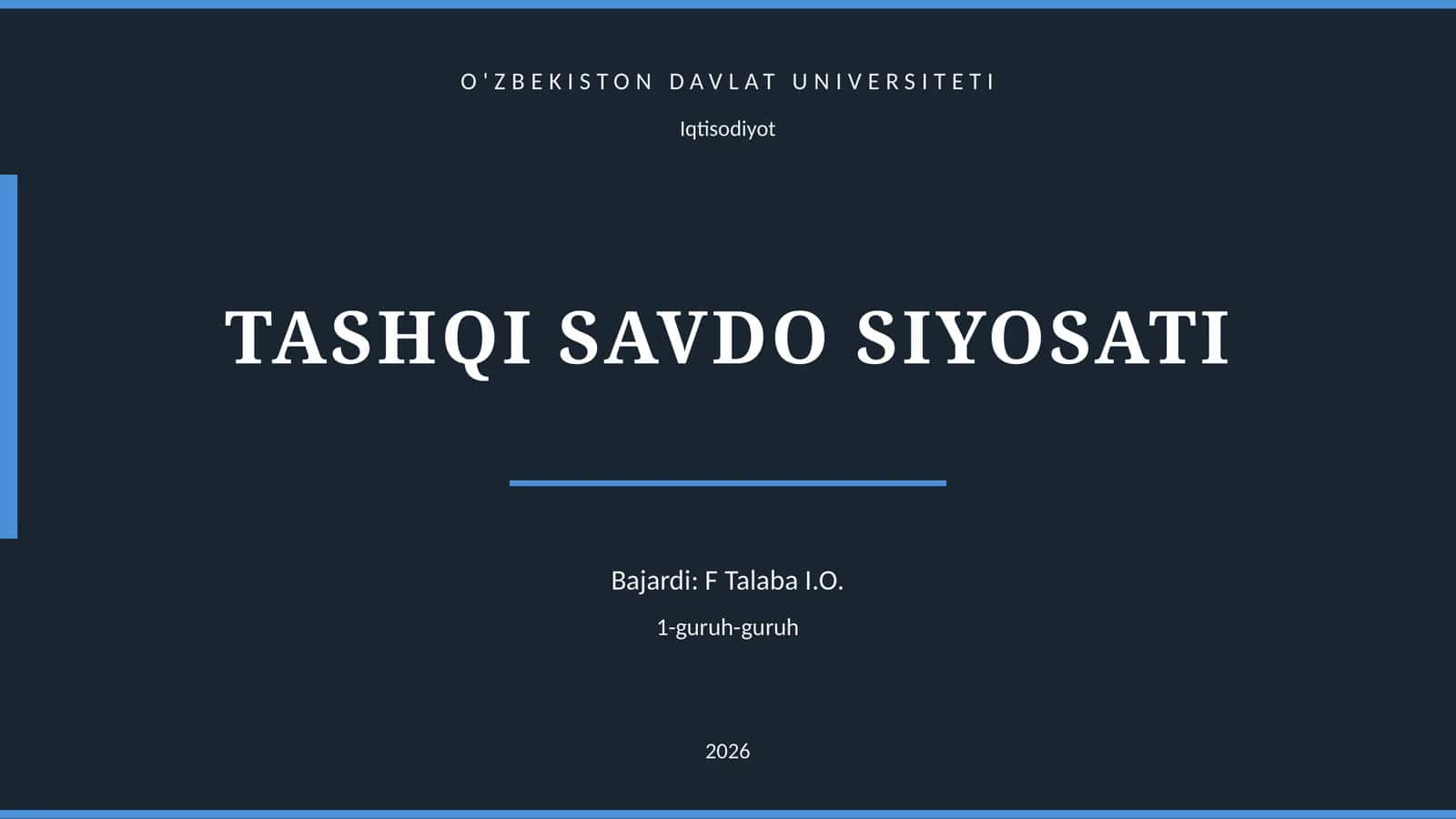 TASHQI SAVDO SIYOSATI 1