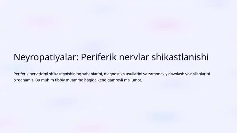 Neyropatiyalar: Periferik nervlar shikastlanishi 1