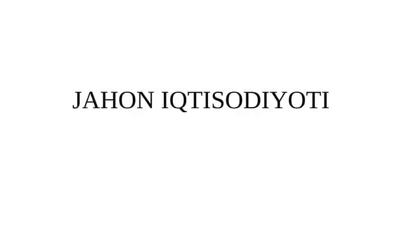 Jahon iqtisodiyoti