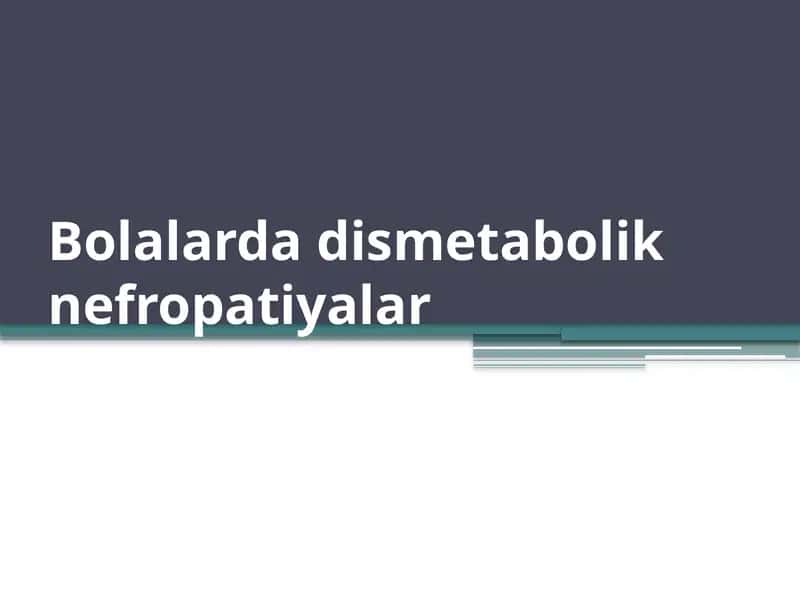 Bolalarda metabolik nefropatiyalar 1