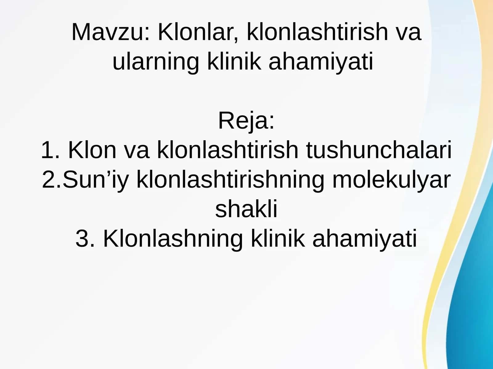 Klonlar, klonlashtirish vaularning klinikahamiyati 1