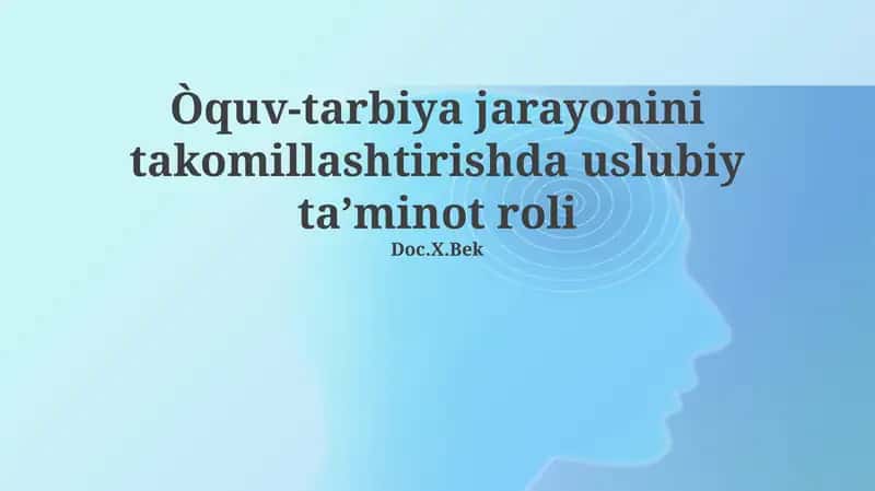 Metodik Ta'lim Taʼminoti 1