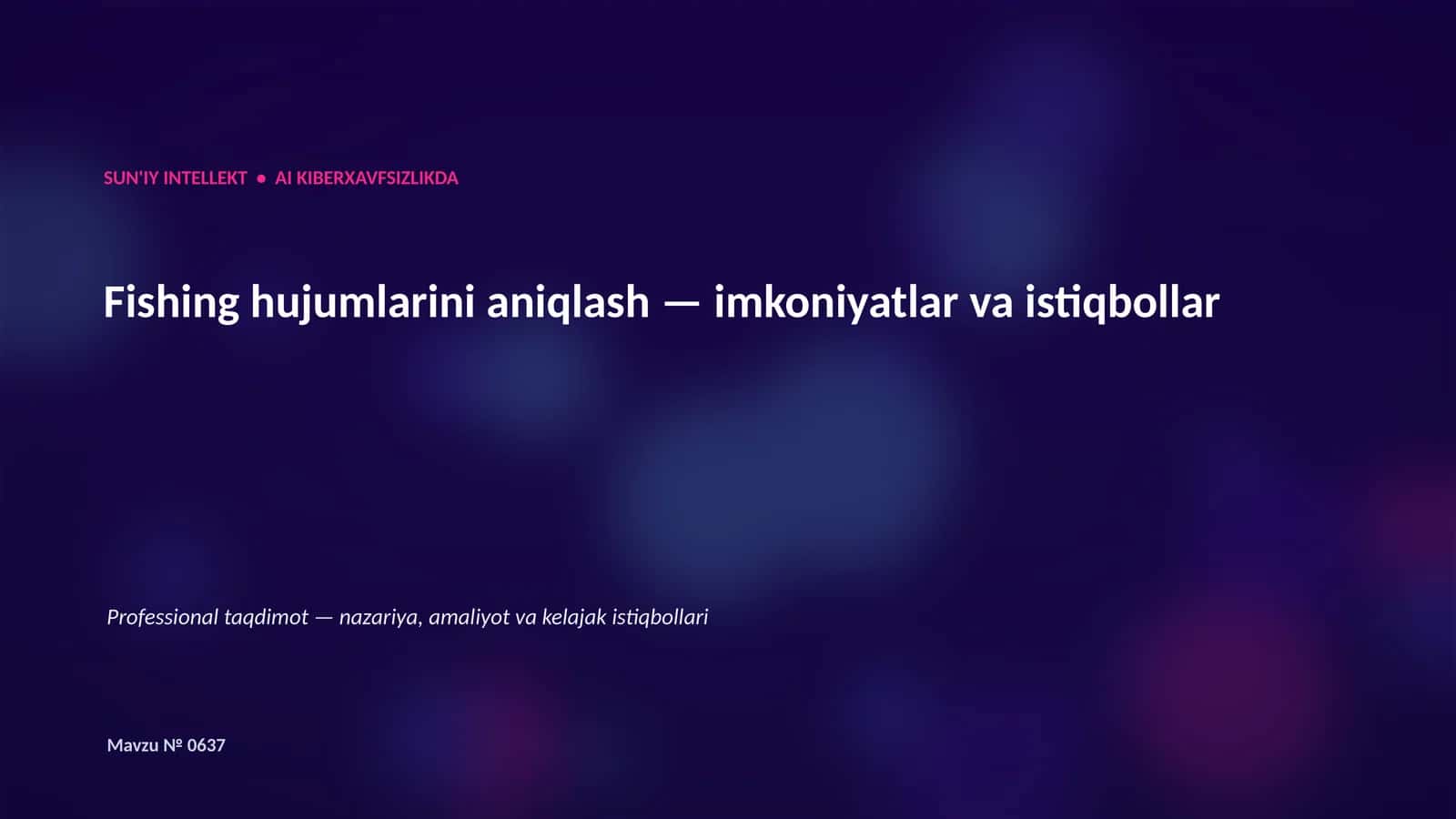 SUN'IY INTELLEKT • AI KIBERXAVFSIZLIKDA 1