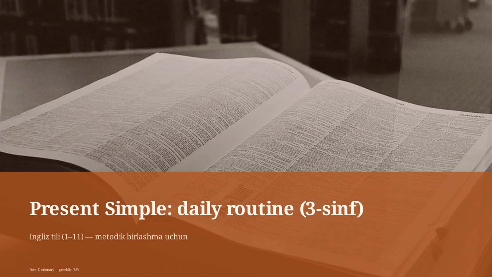 Present Simple: daily routine (3-sinf) 1