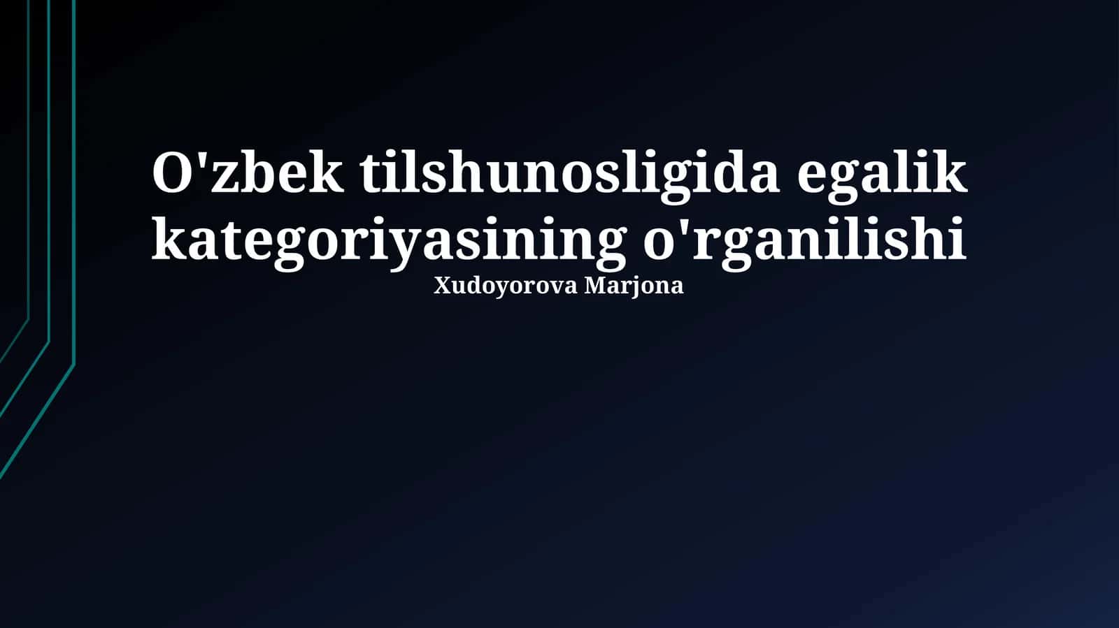 O'zbek tilshunosligida egalik kategoriyasining o'rganilishi 1