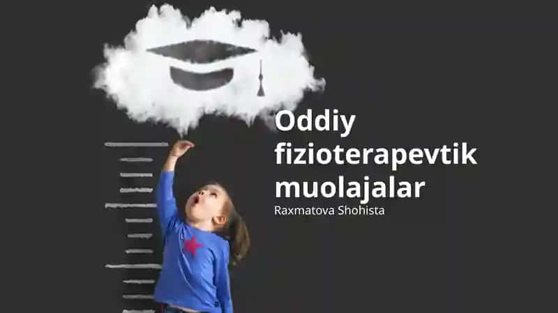 Oddiy fizioterapevtik muolajalar