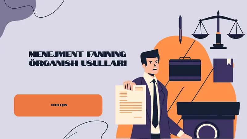 Menejment fanining örganish usullari 1
