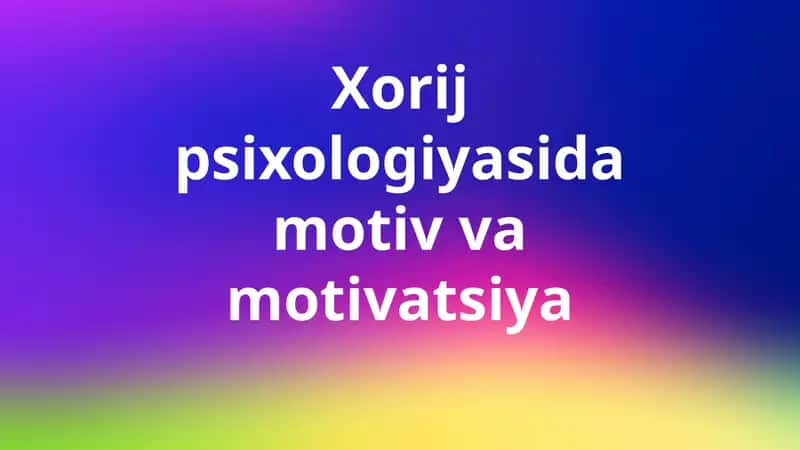 Xorij psixologiyasi 1