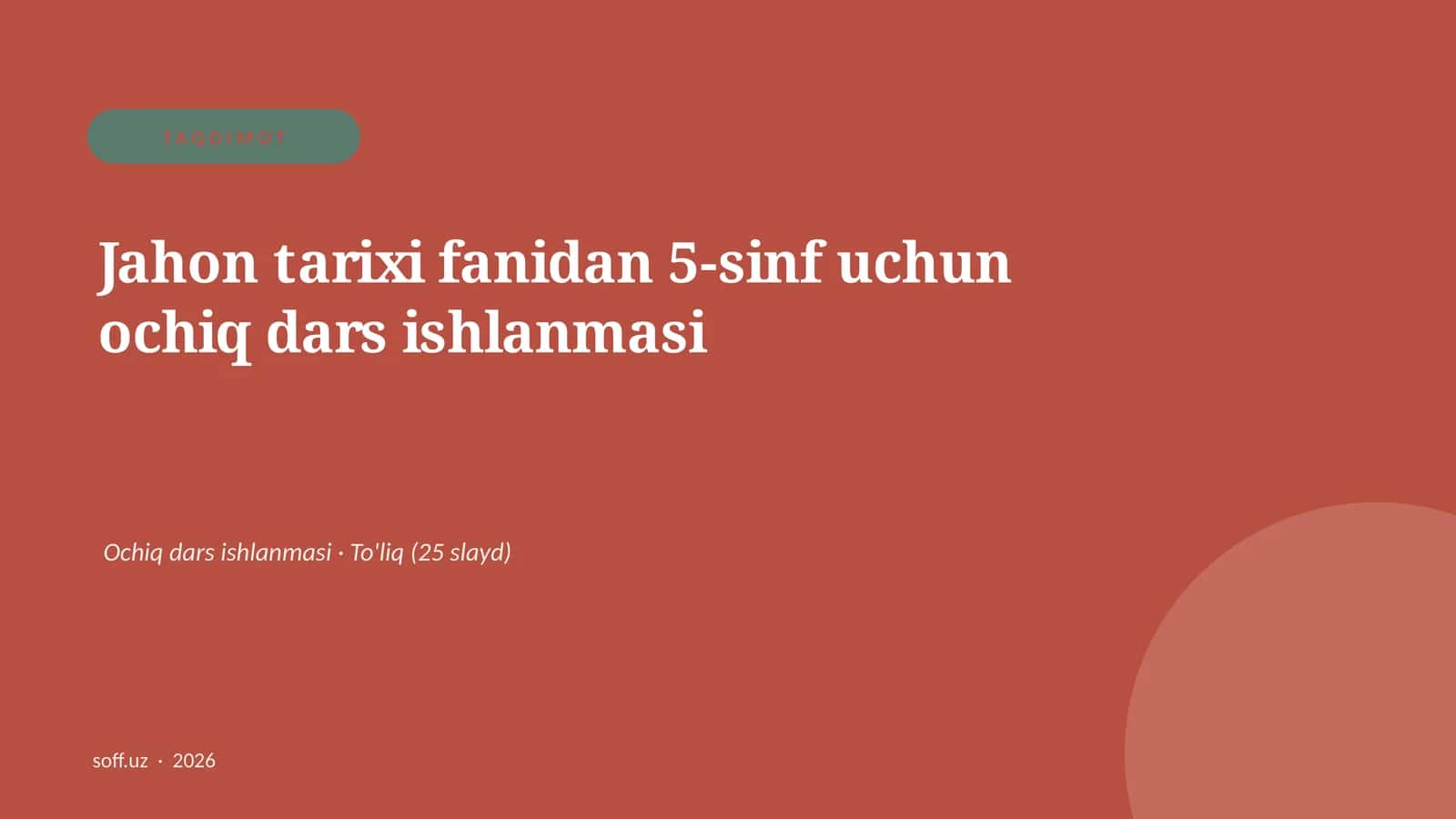 Jahon tarixi fanidan 5-sinf uchun ochiq dars ishlanmasi 1