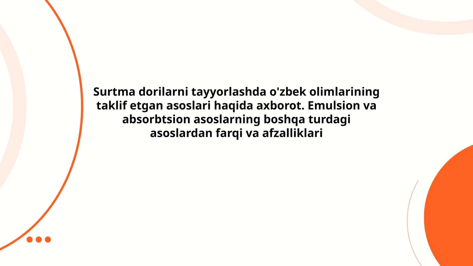 O'zbek olimlarining surtma dorilarni tayyorlash asoslari 1