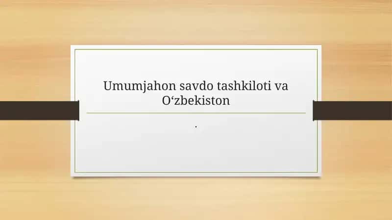 Umumjahon savdo tashkiloti 1