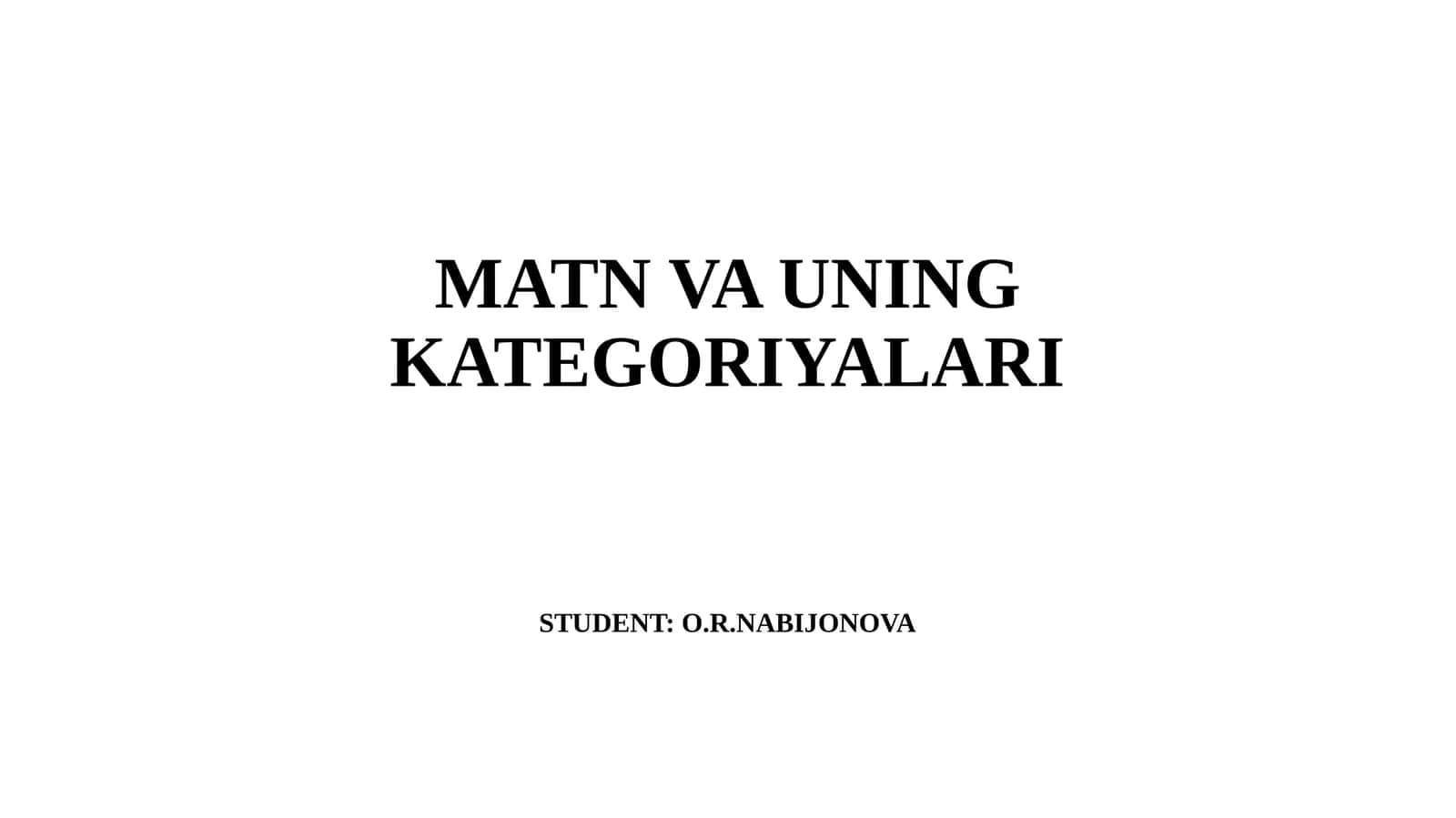 MATN VA UNING KATEGORIYALARI 1