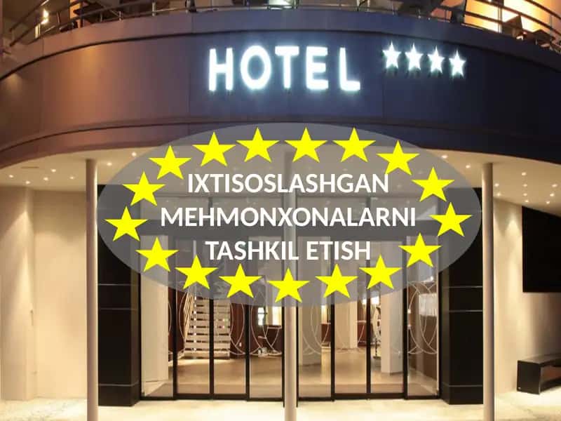IXTISOSLASHGAN MEHMONXONALARNI TASHKIL ETISH 1