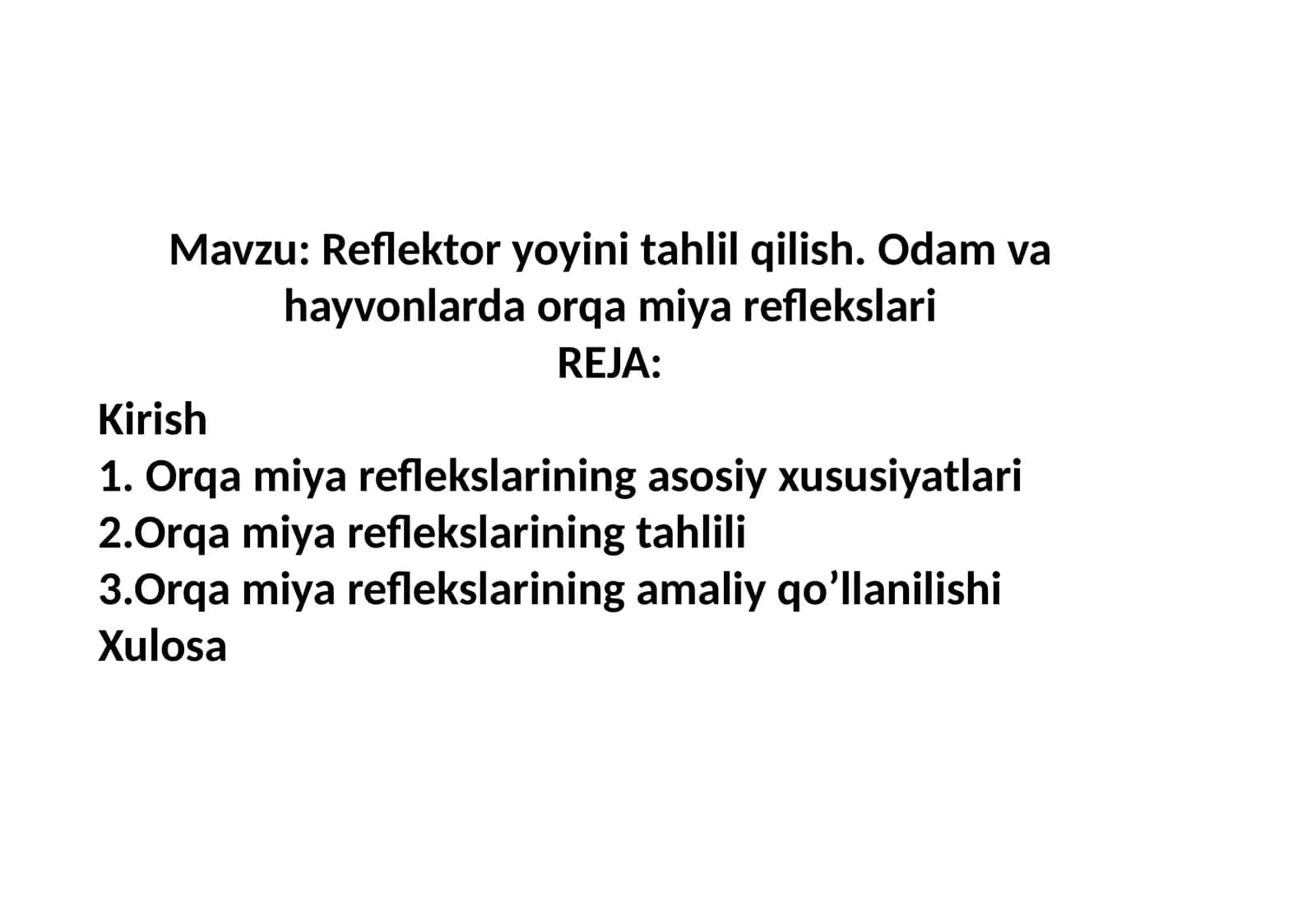 Reflektor yoyini tahlil qilish. Odam va hayvonlarda orqa miya reflekslari 1