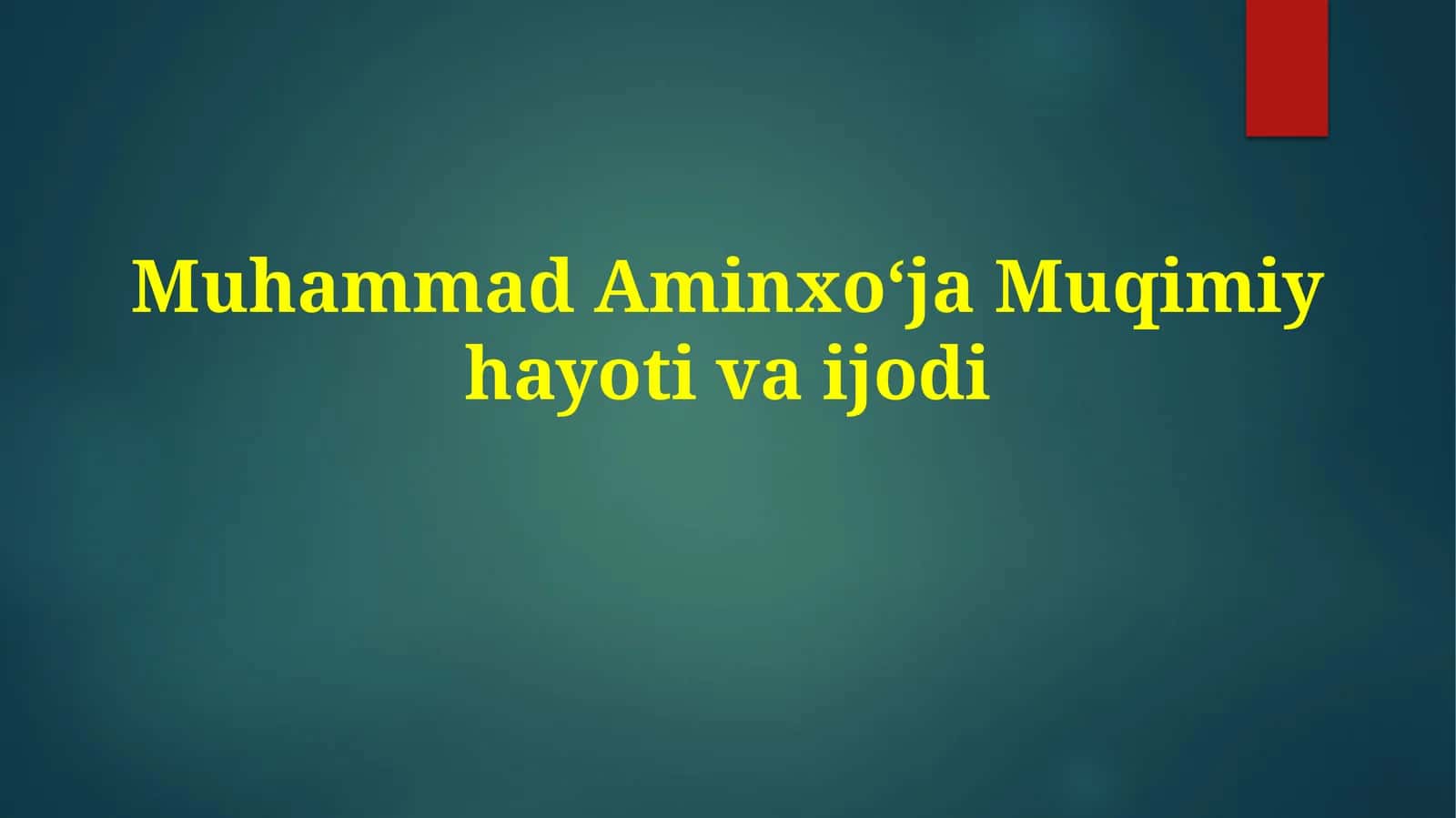 MuhammadAminxoʻja Muqimiy hayoti va ijodi 1