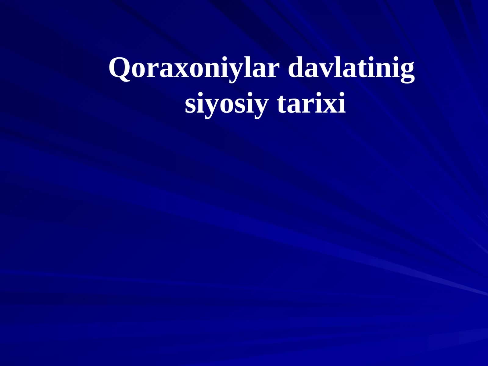 Qoraxoniylar davlatinig siyosiy tarixi 1