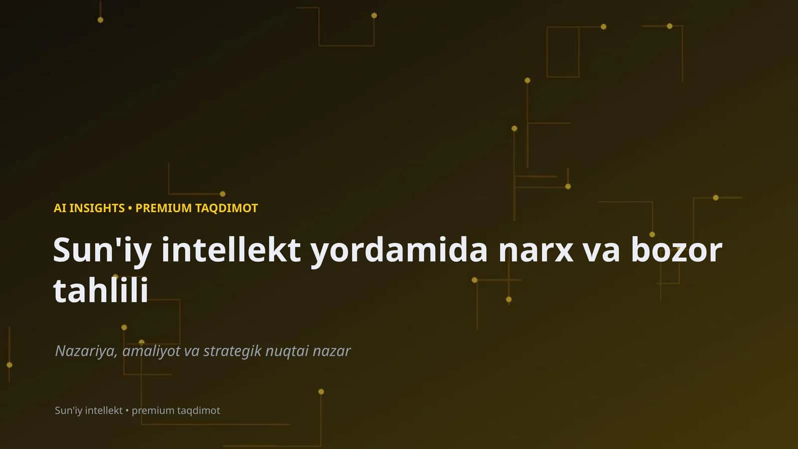 Sun'iy intellekt yordamida narx va bozor tahlili 1