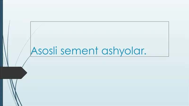 Asosli sement ashyolar 1