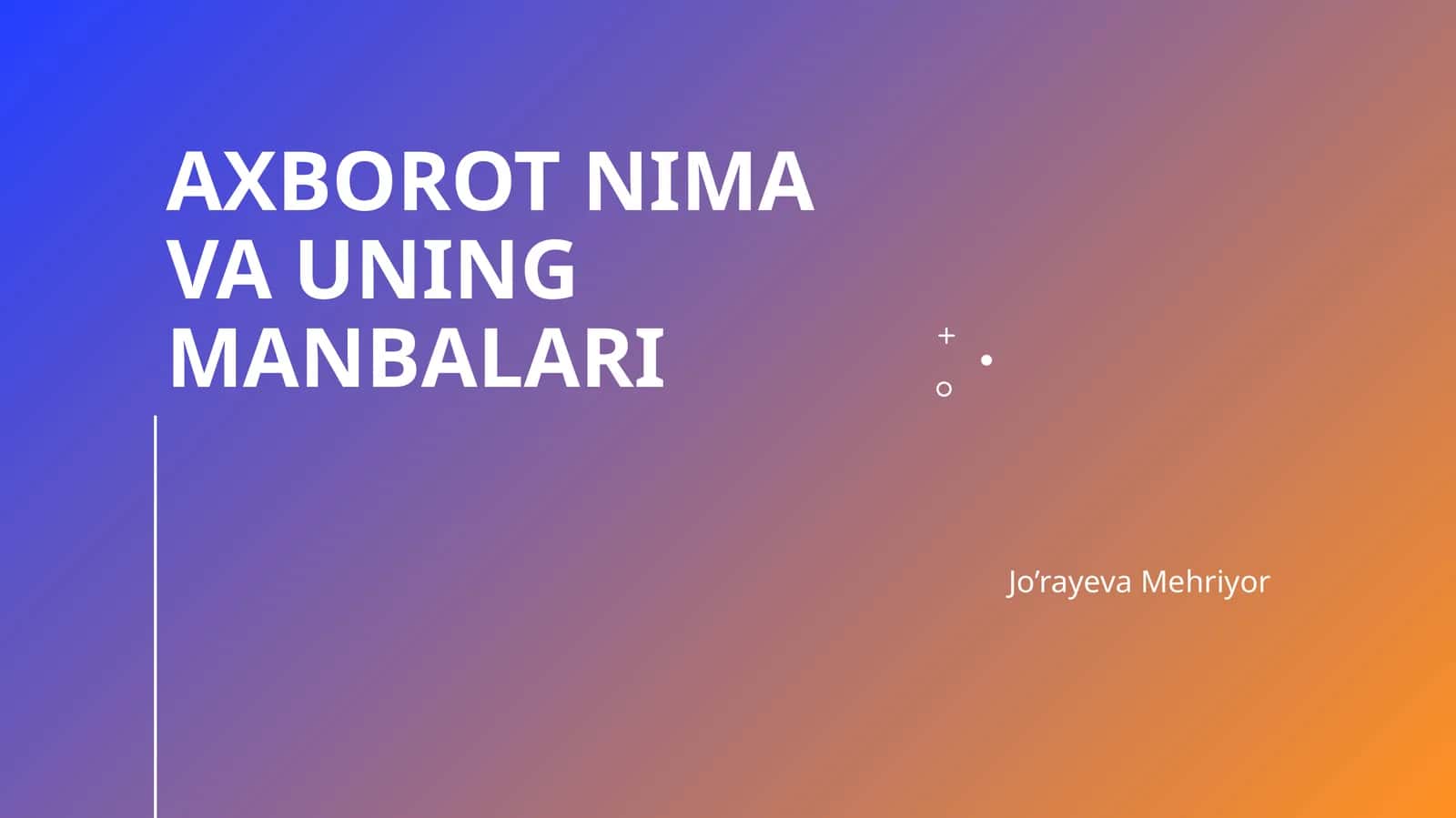 Axborot nima va uning manbalari 1