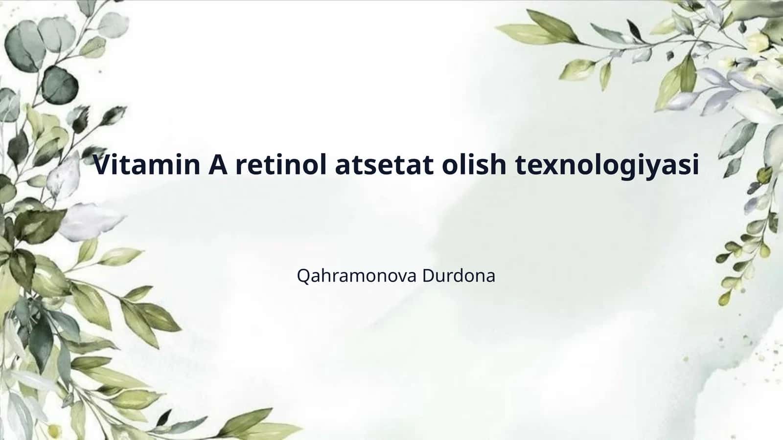 Vitamin A retinol atsetat olish texnologiyasi 1