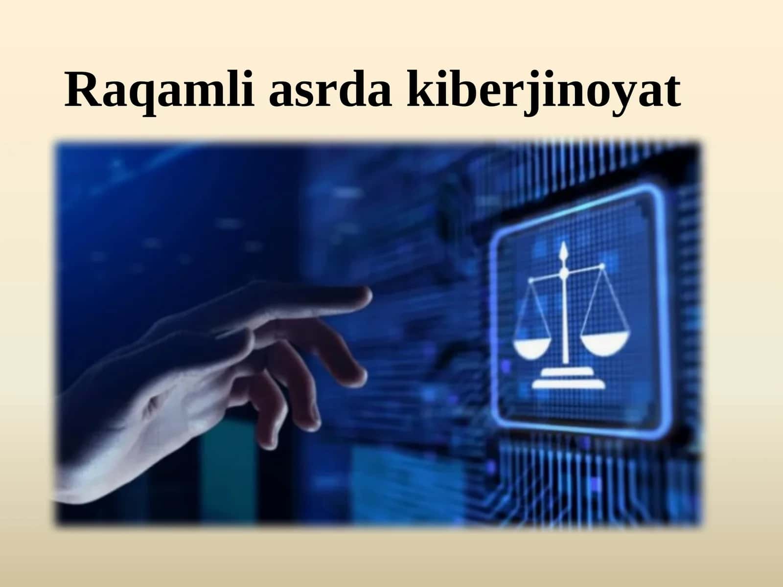 Raqamli asrda kiberjinoyat 1
