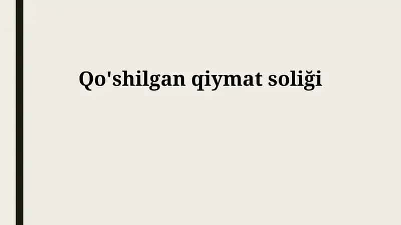 Qo'shilgan qiymat soliği 1