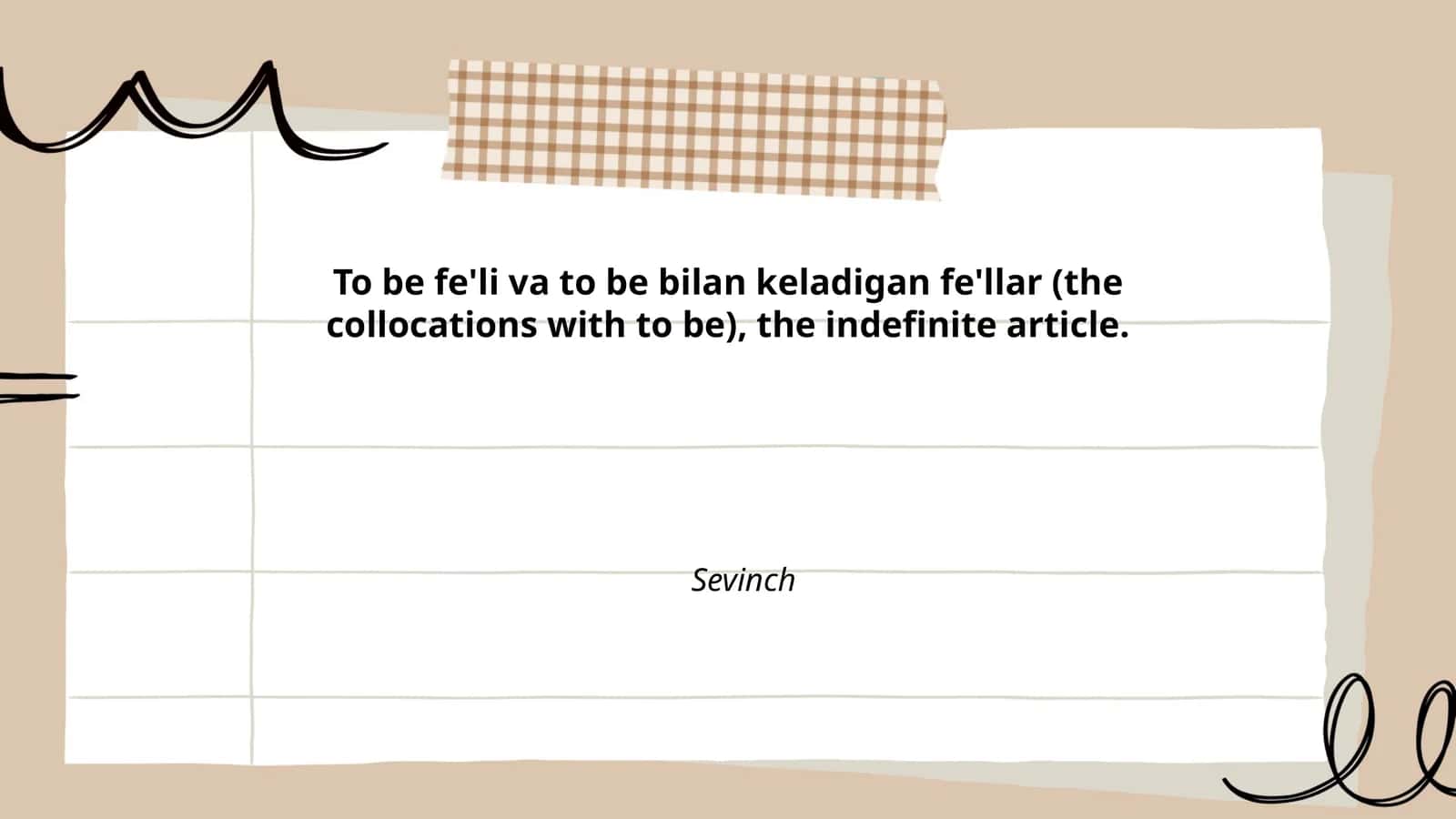To be fe'li va to be bilan keladigan fe'llar (the collocations with to be), the indefinite article 1