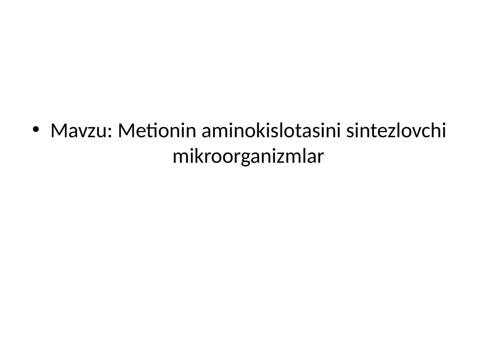 Metionin aminokislotasini sintezlovchi mikroorganizmlar 1