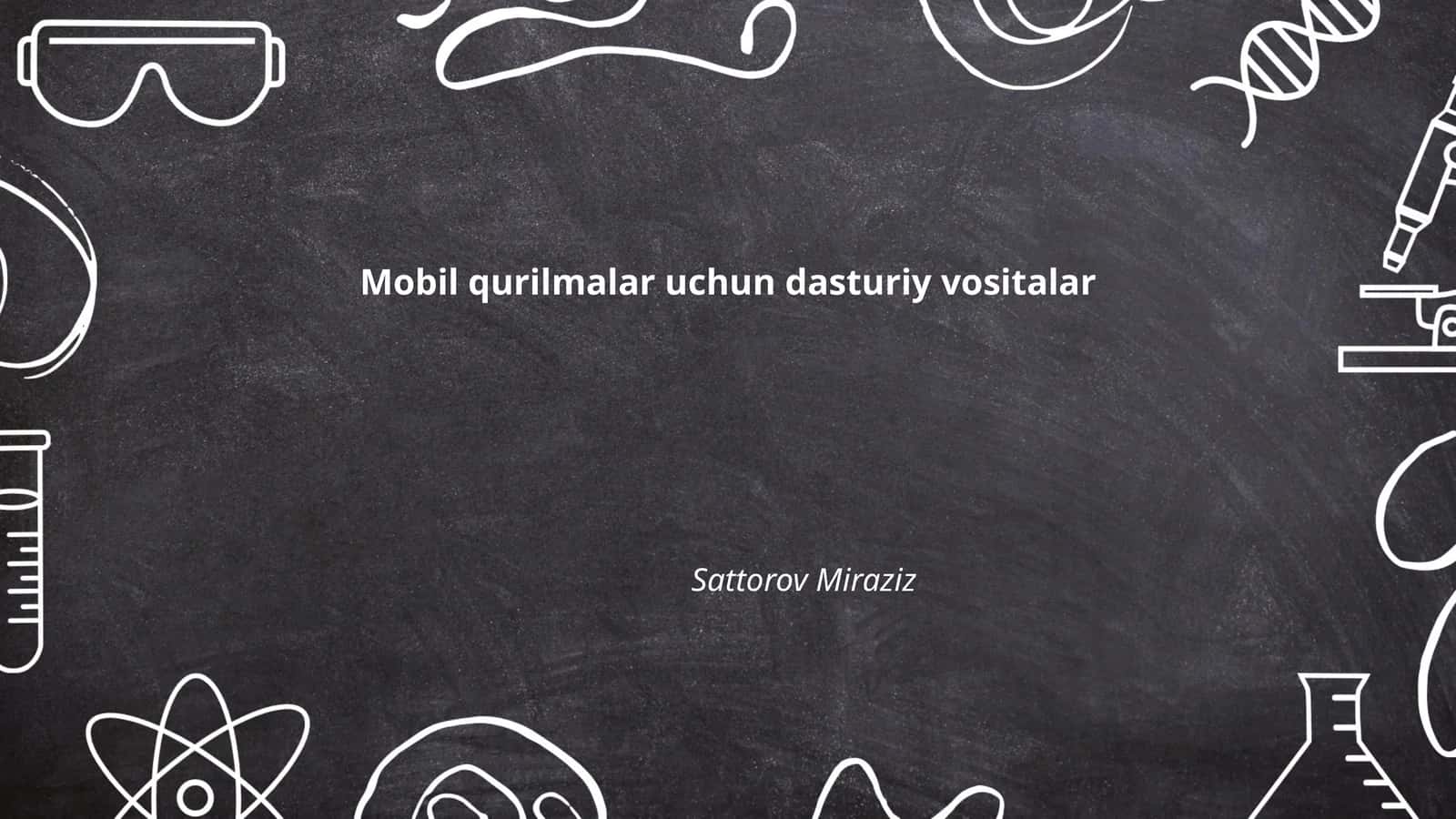 Mobil qurilmalar uchun dasturiy vositalar 1