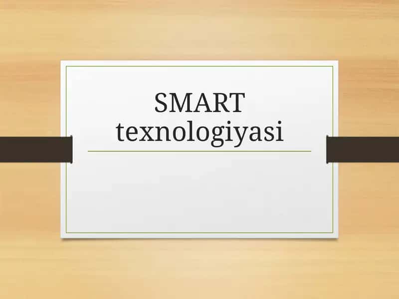 SMART texnologiyasi 1