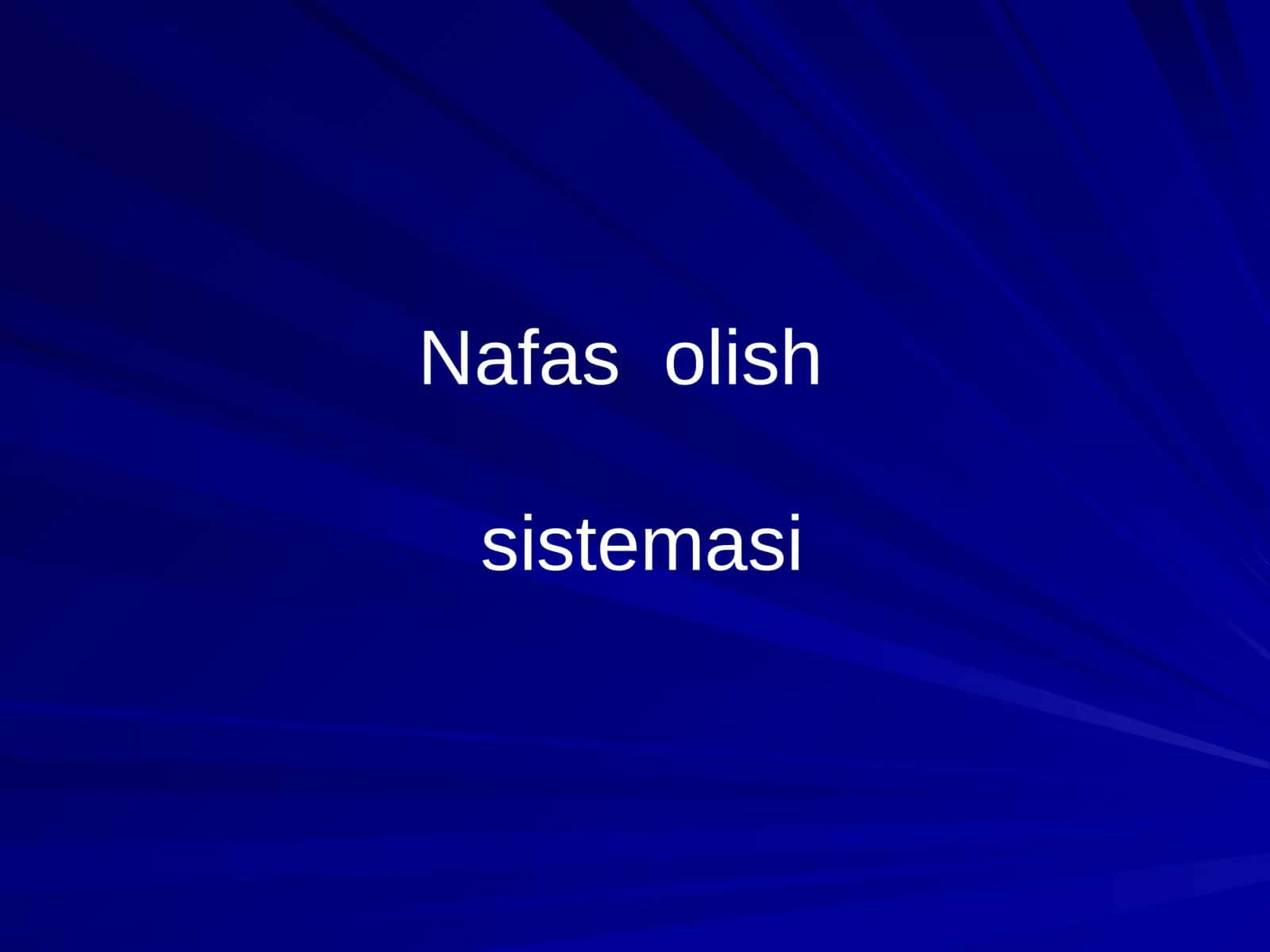 Nafas olishsistemasi 1