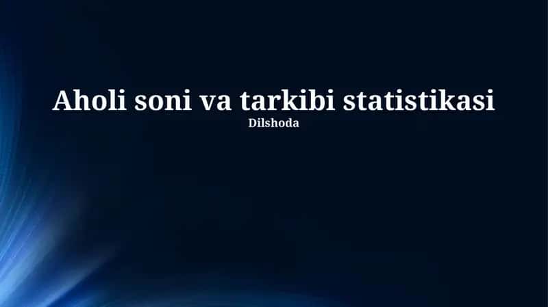 Aholi soni va tarkibi statistikasi 1
